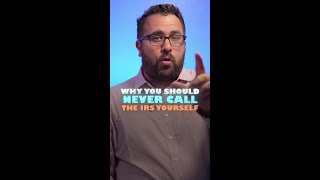 Why You Should Never Panicked-Call The IRS Yourself