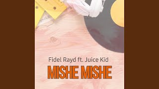 Mishe Mishe (feat. Juicekid Beats)