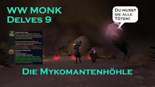 WW Monk | Solo | Delves 9 - Mykomantenhöhle