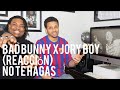 Bad Bunny x Jory Boy(reacción) No Te Hagas