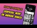 How To Enable Grayscale Mode On Android Devices | Black & White Mode 🔥