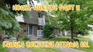 HOUSE-HUNTING PART 2 . FAIRLEA CRESCENT OTTAWA ONTARIO. | buhay canada #housebuyer