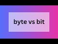 Byte vs Bit | Definition, Origin and Key Differences