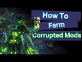 WARFRAME | How To: Farm Corrupted Mods | Get these Mods NOW!!