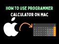 How to Use Programmer Calculator on Mac