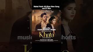 Khata - Rahat Fateh Ali Khan | New Song | Gautam Gulati | Neha | Rahat Fateh Ali Khan New Song 2022