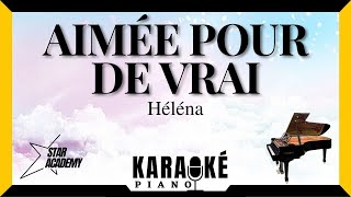 Aimée pour de vrai - Héléna (Karaoké Piano Français) #staracademy