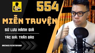 MIỄN TRUYỆN 554 - Ngô Miễn vs Quảng Nhân - MC Nguyễn Thành Đọc Truyện Dài Kỳ