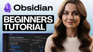 Obsidian Tutorial For Beginners 2026 (In-Depth Tutorial) - Timestamps Included