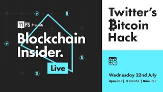 Twitter’s Bitcoin Hack | Blockchain Insider Live