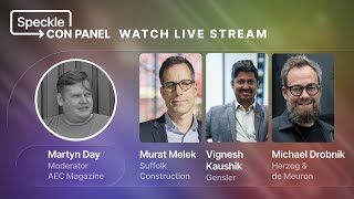 SpeckleCon Panel Discussion: Accelerating Data-driven Decision Making