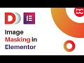 How to do Image Masking in Elementor with Dynamic.ooo (DCE)