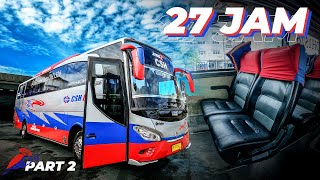 500 Rebu, BENGKULU Ke JAKARTA Naik Bus CSH 88 | Part 2