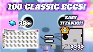 *PET SIM 99 * OPENING 100 CLASSIC EGGS! MY FIRST TITANIC?? (HUGE PET GIVEAWAY!)