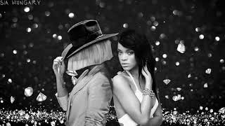 Sia & Rihanna - Diamonds