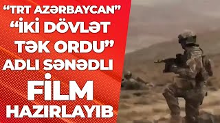 “TRT Azərbaycan” “İki dövlət tək ordu” adlı sənədli film hazırlayıb