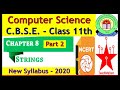 Class 11 CS NCERT Ch-8 Strings - In Hindi (Part-2) || Latest 2020