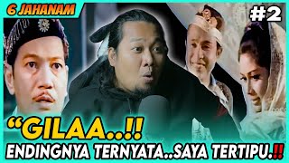 WAH ENDINGNYA 😲 ❗️ 6 JAHANAM - PART 2 |  FILM P.RAMLEE | NOBAR CUY