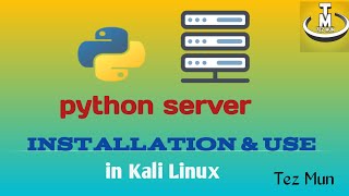How to use python simple Http server in Kali Linux || Tez Mun ||