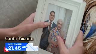 Yasmin akhirnya lega karna semuanya sudah dapat jawaban! | Cinta Yasmin 21.45 WIB