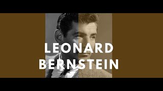 Leonard Bernstein - A biography: His Life, his people, his places (Documentary)