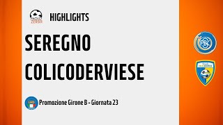 [HIGHLIGHTS] Promozione Girone B 24/25 - Day 23 - Seregno - ColicoDerviese