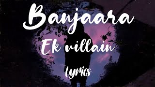 Banjaara Lyrical Video || Ek Villain || Lyrics Cloud ☁️