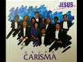 grupo carisma jesus a Única saída