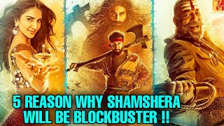 5 Reason Why Ranbir Kapoor Shamshera Is Going to be Biggest Blockbuster of Bollywood, Sanjay Dutt