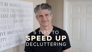 5 Tips to Speed Up the Decluttering Process
