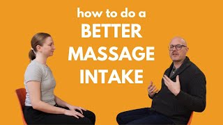 What a Great Massage Intake Should Include | Massage Therapist Career Tips