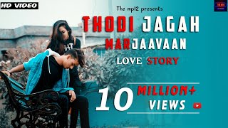 Thodi jagah video | MARJAAVAAN | Arijit Singh | Sidharth M, Tara S | Love Story