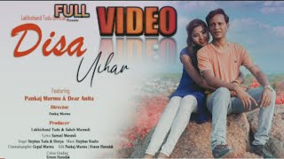 DISA UIHAR FULL VIDEO || PANKAJ MURMU \u0026 DEAR ANITA || LAKHICHAND TUDU || STEPHAN TUDU \u0026 PRITOSH MURM