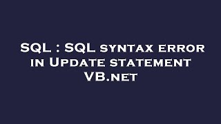 SQL : SQL syntax error in Update statement VB.net