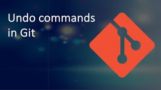 Undo Commands in Git