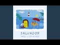 Salvador (feat. Leo Middea)