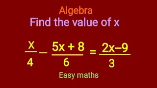 Algebra find the x value 1 easy maths calculation 2 easy