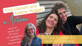 HerzTalk im Interview mit Gabriele Luser | Entdecke deine Yin-Energi