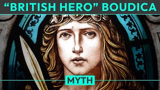 Myth: Boudica, a \