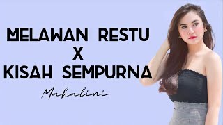 Melawan Restu X Kisah Sempurna - Mahalini