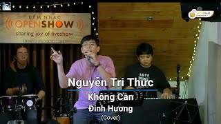 Không Cần - Đinh Hương | Cover by Nguyễn Tri Thức - Live OpenShare Café, Saigon 15/08/2023 (SUB/CC)