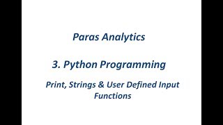 3. Python Print, String & Input functions