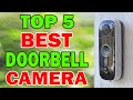 Top 5 Best DoorBell Cameras in 2022 👌 Video DoorBell Camera Review by 5 Best Forever