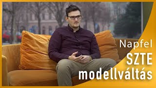 Az SZTE modellváltása hallgatói szemszögből | egyetem tv | Napfel