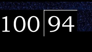 Divide 94 by 100 ,  decimal result  . Division with 3 Digit Divisors . How to do