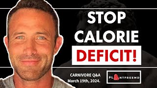 🔴  A Calorie Deficit Alone WILL NOT Work! Here's Why ... | Carnivore Q&A March 19th, 2024.