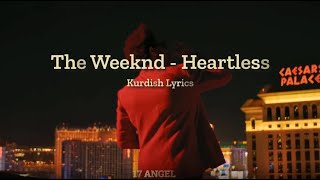 The Weeknd - Heartless ( Kurdish Lyrics )