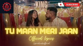 Maan Meri Jaan | Official Lyrics Video | Champagne Talk | King