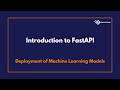 Introduction to FastAPI | Deployment of Machine Learning Models
