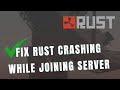 How to fix RUST crashing when joining a server I 2024 Tutorial